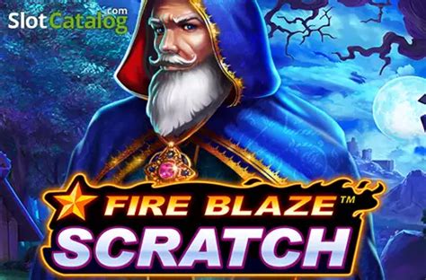 Fire Blaze Scratch Blaze
